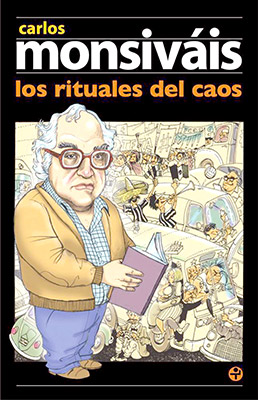 * Carlos Monsiváis, (1995). Los rituales del caos, México: Ediciones Era.
