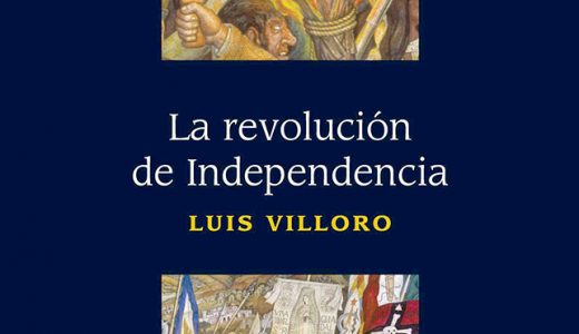 ** Villoro, Luis. (2019). La revolución de Independencia. Primera edición, UNAM 1953. FCE.
