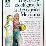 Silva Herzog, Jesús. (1973). Trayectoria Ideológica de la Revolución Mexicana, 1910-1917. México: Fondo de Cultura Económica. (pp. 60-65).