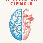 Estupinyá, Pere (2021). A vivir la ciencia, las pasiones que despierta el conocimiento. México: Penguin Random House