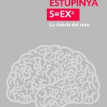 Estupinyá, Pere. (2024).  S=EX2 La ciencia del sexo. México: Penguin Random House.