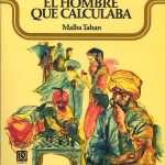 Tahan, Malba. (2006). El hombre que calculaba. México: Noriega Editores. Traducción: Basilio Lozada.