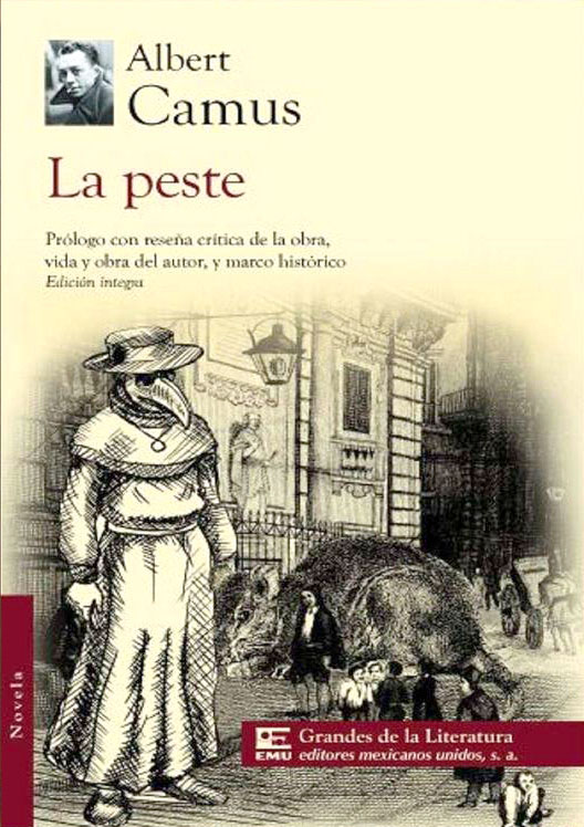 Camus, Albert. (2016). La peste. México: Editores Mexicanos Unidos, S.A.Traducción: Pablo Varto / Prólogo: Raquel Castro.